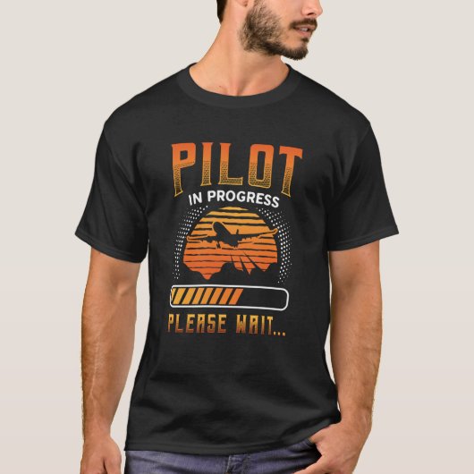 Pilot In Progress Please Wait Airplane Training Fu T-shirt (Voorkant)