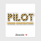 Pilote en construction Autocollant en vinyle coupé (Feuille)