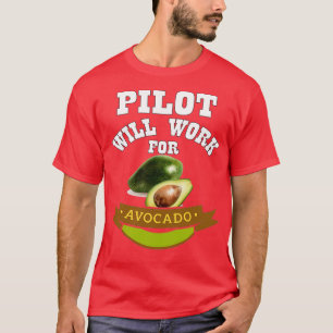 Pilote va travailler pour Avocado Classic TShirt