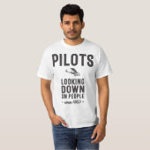Piloten - mensen omlaag kijken sinds 1903 t-shirt (Voorkant volledig)