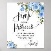Pimp je prosecco blauwe bloem bruiloftsborrel bord poster (Voorkant)