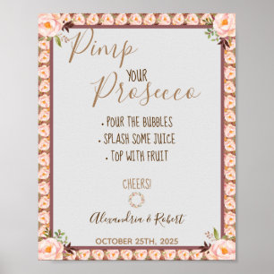 Pimp je Prosecco Roze Bloem Frame Bruiloft Poster