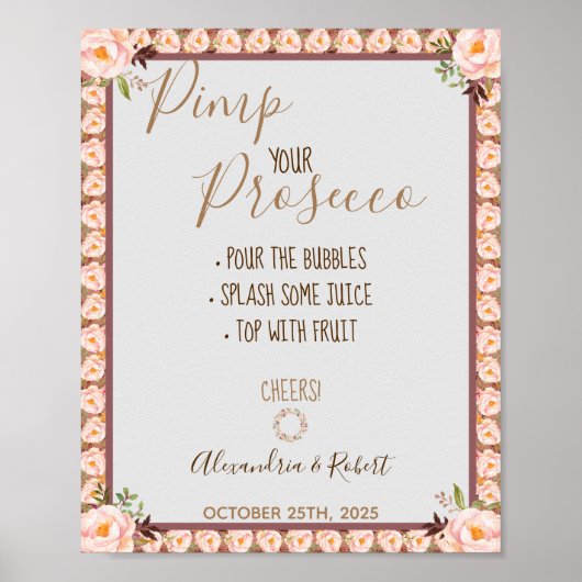 Pimp je Prosecco Roze Bloem Kader Bruiloft  Poster (Voorkant)