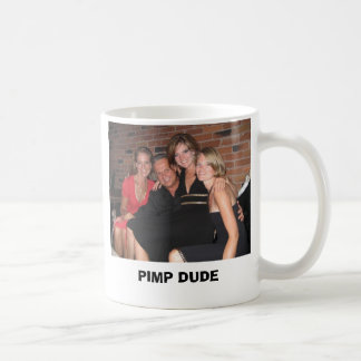 Pimp kerel, PIMP DUDE Koffiemok