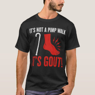 Pimp Walk Jicht Grap Grappige Oude Man Medische Hu T-shirt