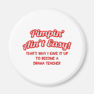 Pimpin' Ain't Easy .. dramalerares Magneet