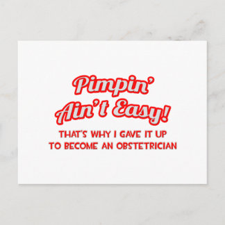 Pimpin' Ain't Easy .. verloskundige Briefkaart
