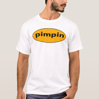 Pimpin T-shirt