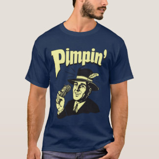 Pimpin' T-shirt
