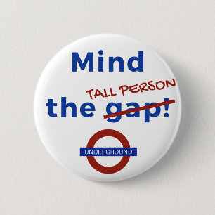 Pin badge voor hoge mensen ronde button 5,7 cm