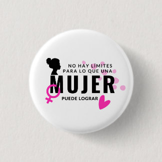 Pin No hay límites para lo que una mujer logra Ronde Button 3,2 Cm