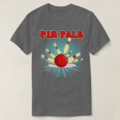 Pin Pals voor Bowlers Funny Bowling 1 T-shirt (Design voorkant)