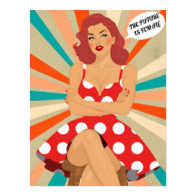  Pin Up Girl - De toekomst is Vrouw Quote
