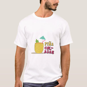 Pina Coladas T-shirt