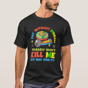 Pinball Funny Retro Arcade Game Machine T-shirt