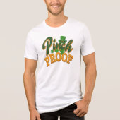 Pinch Proof St. Patrick's Day Celebration Gag Tri-Blend Shirt (Voorkant)