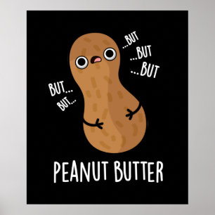 Pindakaas Funny Nut Pun Dark BG Poster