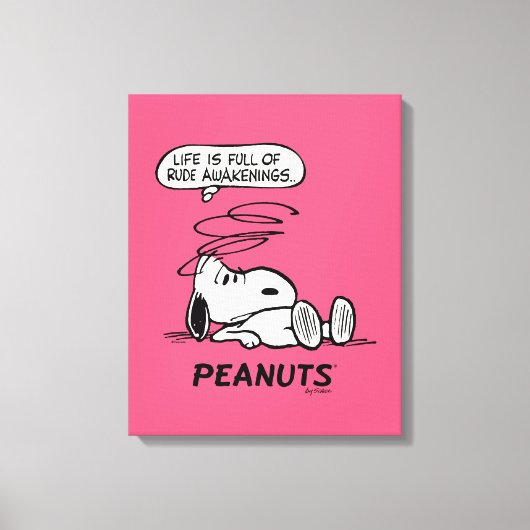 pinda's | Het leven zit vol met onbeleefde ontwake Canvas Afdruk (Voorkant)