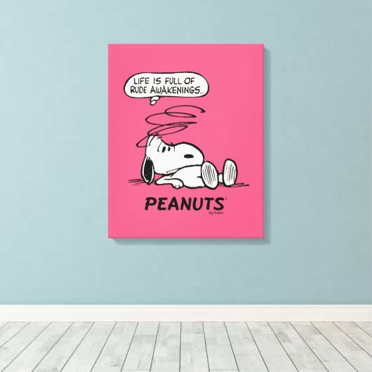 pinda's | Het leven zit vol met onbeleefde ontwake Canvas Afdruk (Insitu (Houten vloer))