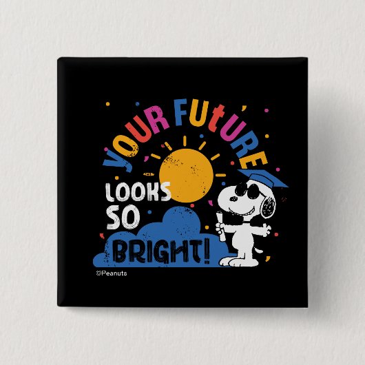 Pinda's Snoopy Je Toekomst Ziet Er Zo Helder Uit Vierkante Button 5,1 Cm (Voorkant)