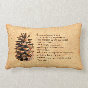 Pine Cone en John Muir Quote Kussen