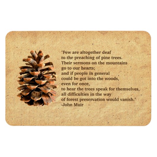 Pine Cone en John Muir Quote Magneet (Horizontaal)