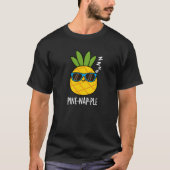 Pine-nap-ple Grappig Fruit Ananas Pun Dark BG T-shirt (Voorkant)