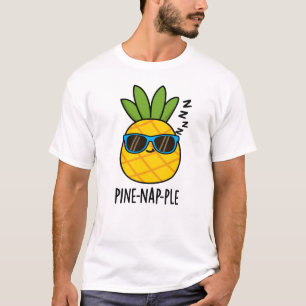 Pine-nap-ple Grappig Fruit Ananas Pun T-shirt