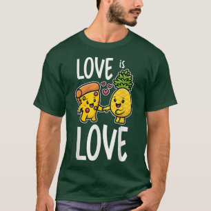 Pineappel behoort tot Pizza Funny Food Love is Lov T-shirt