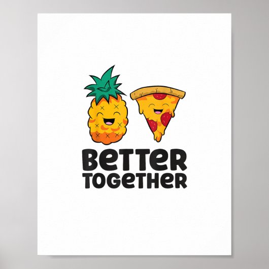 Pineapple Pizza Better Together Modern Graphic Des Poster (Voorkant)