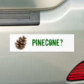 Pinecone? Bumpersticker (Op auto)