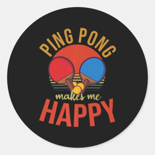 Ping Pong maakt me Happy Design Table Tennis Ronde Sticker (Voorkant)