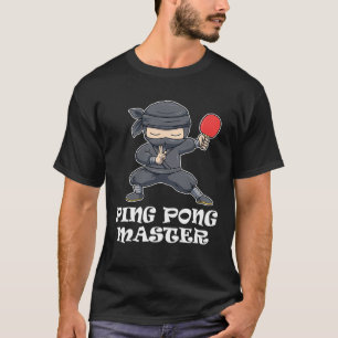 Ping Pong Master Funny Ping Pong Gift T-shirt