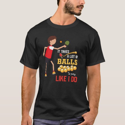 Ping Pong Tafeltennis neemt veel bal grappig T-shirt (Voorkant)