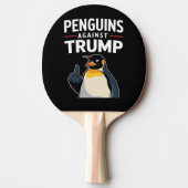 Pinguïn Flippers Up Weerstaan Pinguïns Tegen Trump Tafeltennisbatje (Voorkant)