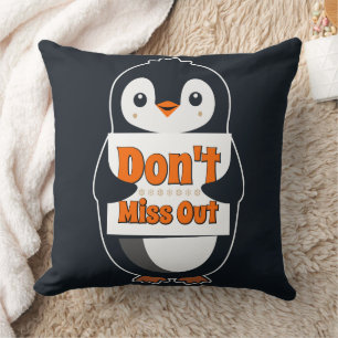 Pinguïn met 'Mis het niet' bord Kussen