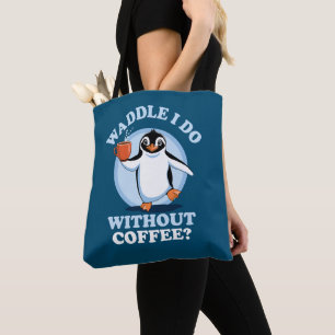 Pinguïn Pun Waddle doe ik zonder koffie Draagtas