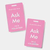 Pink Ask Me Badge pour les bénévoles (Avant & arrière)