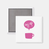 Pink Ay Up Cup Magnet (Recto/Verso)