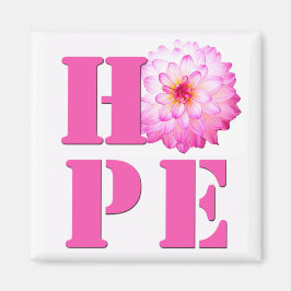 Pink Dahlia Flower Photo HOPE Magnet Magneet