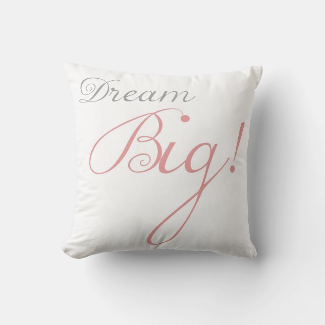 Pink Dream Big Motivatie Pillow Kussen (Voorkant)