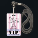 Pink Eiffel Tower Sweet 16 Party VIP Pass Badge<br><div class="desc">Personnaliser pour tout événement.</div>