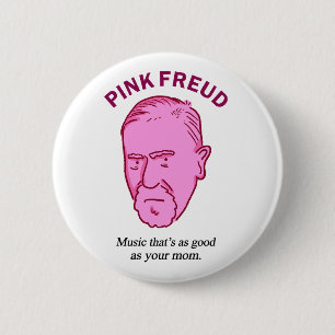 Pink Freud Funny Music Psychology Pun Button Pin
