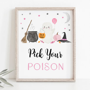 Pink Ghost Halloween Pick Your Poison Drinken Sign Poster