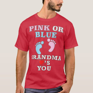 Pink Or Blue Grandma Loves You Baby Shower Gender T-shirt