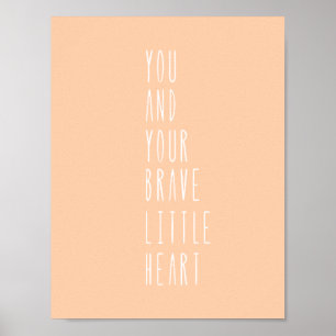 Pink Peach Brave Little Heart Quote Nursery Poster