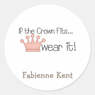 Pink Princess · Als de kroon past ... Ronde Sticker