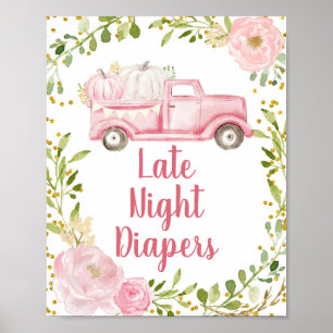 Pink Pumpkin Truck Late Night Diapers Sign Poster
