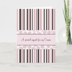 Pink Stripes Cousin Maid of Honor Invitation Card
