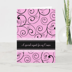 Pink Swirls Cousin Matron of Honor Invitation Kaar